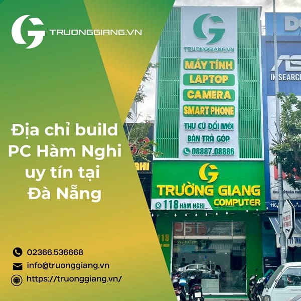 Build PC uy tín tại Hàm Nghi Đà Nẵng