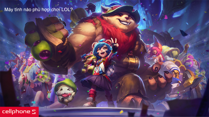 Chọn máy tính chơi game LOL